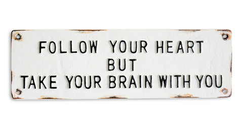 Follow Your Heart Sign